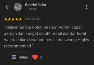 Testimoni Gabriel Indra Pelayanan top notch, admin cepat, mobil wangi